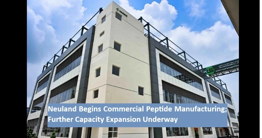 Neuland Begins Commercial Peptide Manufacturing; Further Capacity Expansion
